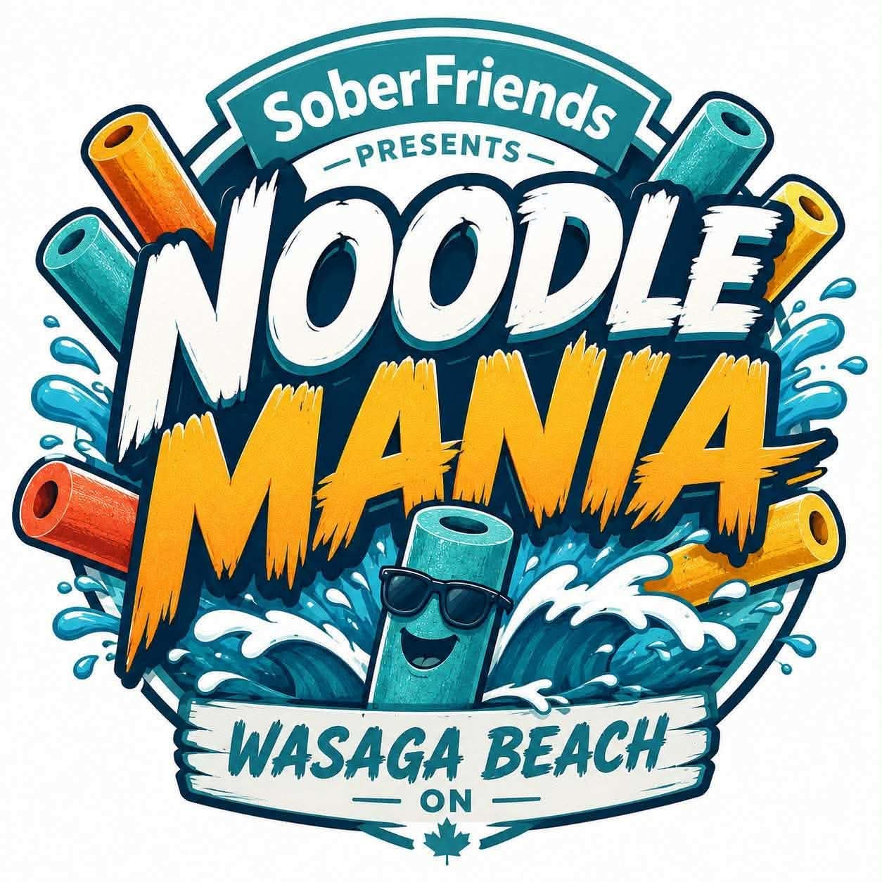 Colorful poster for SoberFriends Noodle Mania at Wasaga Beach, with cartoon noodles and splashing water